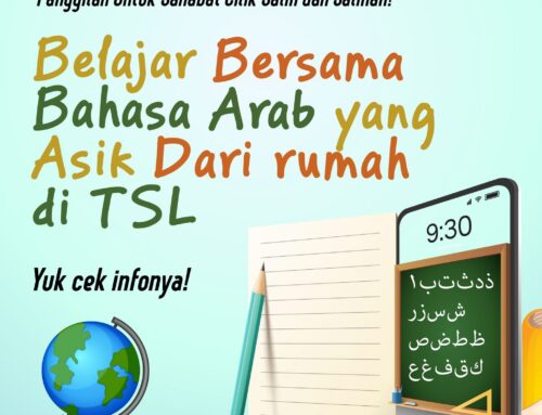Belajar Bersama Bahasa Arab yang Asik dari Rumah di TSL; Yuk Daftar Program Bahasa Arab Anak